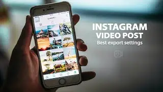 EXPORT HIGH QUALITY INSTAGRAM VERTICAL VIDEOS in 2020