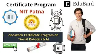 NIT Patna online one-week Certificate Program on Social Robotics & AI
