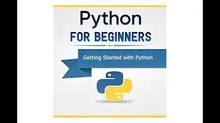 Learn Python -  Getting Started with Python
