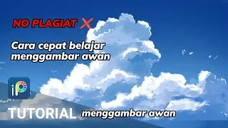 Tutorial Menggambar Awan Dengan Mudah No PLAGIAT!