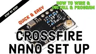 Finally! Quick Guide To Setting Up Crossfire Nano! How To Wire & Install & Program