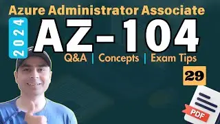 EP29: AZ-104: Exam Dumps | Azure Administrator Certification | PDF #az104 #azure