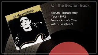 Andy's Chest - Lou Reed