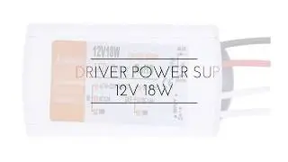 Power Supply Driver/LED Driver 12V 18W  AC 90-220V