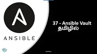 Ansible in Tamil -  37 Ansible Vault with examples | Ansible Advanced Tutorial with English Subtitle