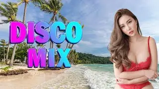 Dance Disco Songs Legend   Golden Disco Greatest Hits 70s 80s 90s Medley   Nonstop Eurodisco Megamix