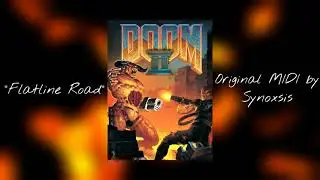 SYNOXSIS ~ Flatline Road (Original MIDI Track) | Inspired by DOOM (1993)