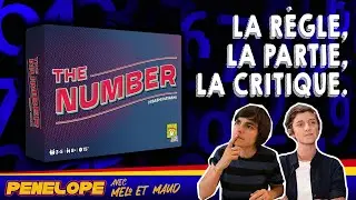 [ THE NUMBER ] La règle, la partie, la critique ! Avec Melody Leblond et Maud Chalmel !