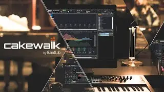 Cakewalk by BandLab 2020