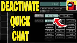 How To Deactivate Quick Chat In Among Us