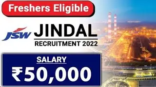 JINDAL Steel Recruitment 2022 GET/DET | Salary ₹50,000 | Freshers Eligible | Latest Job Vacancy 2022
