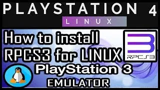 How to install PS3 EMULATOR ( rpcs3 ) for LINUX | PS4 Psxitarch Linux v2 |