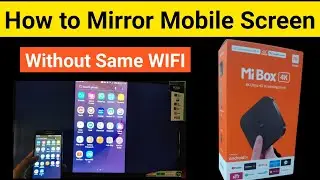 How to Mirror Mobile Screen with MI Box 4K Without Same Wifi | Telecom Guruji