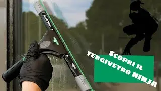 Il tergivetro ErgoTec Ninja: il miglior tergivetro per la pulizia dei vetri