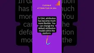 Flexible Attribution in GA4