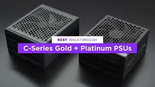 All-New NZXT C-Series Gold and Platinum PSU Walkthrough