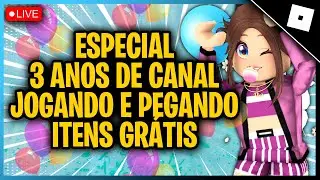 🔴LIVE! ESPECIAL ANIVERSÁRIO DE 3 ANOS DE CANAL! JOGANDO E PEGANDO ITENS GRÁTIS NO ROBLOX