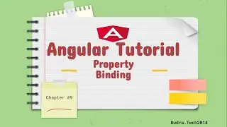 Chapter 9 : Angular  Property Binding | Angular Tutorial Series