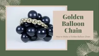 How to make a Balloon Chain