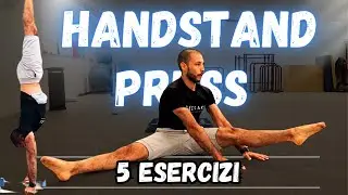 HANDSTAND PRESS - Salite di FORZA in VERTICALE / 5 Esercizi