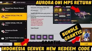Indonesia Server New Redeem Code/Free Bundle & Aurora Oni Mp5 Return 🔥 ff indonesia event 🎯