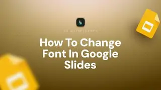 How To Change Font In Google Slides | Customize Text Styles Instantly