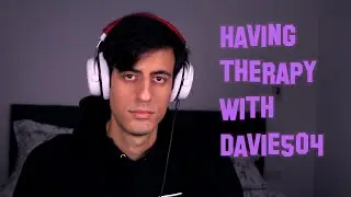 Therapy time with Davie504 talking about scary stuff