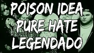 Poison Idea - Pure Hate (Legendado)