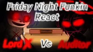 Friday Night Funkin React Auditor Vs Lord X || •TheRanitor•