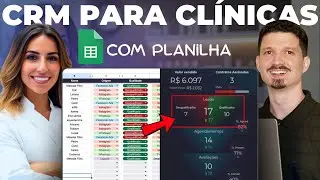 Planilha CRM para clínicas de atendimento com relatório online e recuperação de vendas por whatsapp