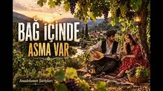 Bağ İçinde Asma Var | Anadolu Folk | Kadın & Erkek Düet | Bağlama | Türk Halk Müziği