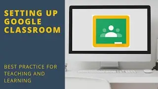 How to get started with Google Classroom for Teachers Tutorial
