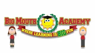 Welcome to Big Mouth Academy | Baby Big Mouth Kids Music Podcast