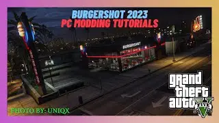 [2023] Grand Theft Auto V Modding: How To Install The Burgershot 2023 Mod In SP (PC MODS)