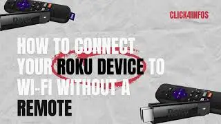 How to connect your Roku device to Wi Fi without a remote