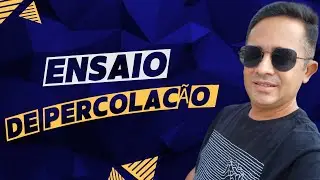 ENSAIO DE PERCOLAÇÃO | COEFICIENTE DE INFILTRAÇÃO DO SOLO