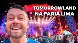 Testei o TOMORROWLAND da Av Faria Lima e aqui está o melhor de lá