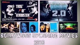 Bollywood 2018 Upcoming Movies List | Movies 2018 - World Biggest Information