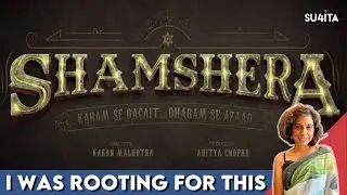 Shamshera movie REVIEW | Sucharita Tyagi | Ranbir Kapoor Sanjay Dutt Vaani Kapoor YRF