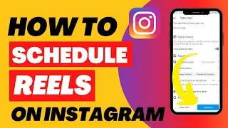 How to Schedule Instagram Reels on Mobile 2023