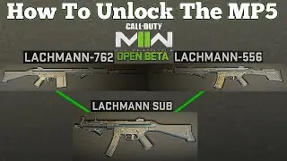 How To Unlock The MP5 (Lachmann Sub) In Modern Warfare 2 Beta (Fastest Way To Unlock MP5)