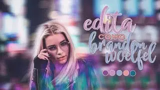 APRENDE A EDITAR COMO BRANDON WOELFEL | LIGHTROOM