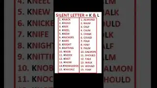 SILENT LETTER =K & L 