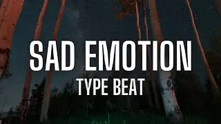 Sad Type Beat Type Beat Emotional 