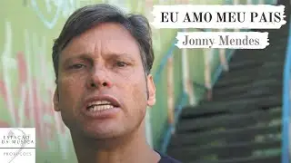 Jonny Mendes | Eu amo meu país | Clipe Oficial
