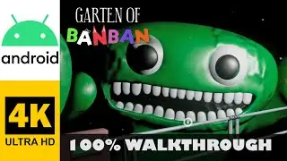 Garten of Banban | FULL GAME - Walkthrough, No Commentary, 4K, Android