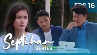 JIHAN DIHINA HABIS-HABISAN DI ACARA KELUARGA SEPTIHAN💔 | SEPTIHAN SERIES - EPS 16