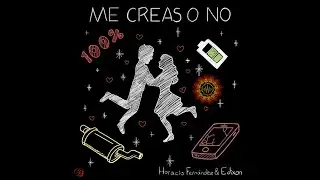 Me creas o no - Edixon & Horacio Fernández (Official Lyric Video)