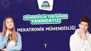 Mekatronik Mühendisliği | Tercih Danışmanlığı