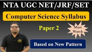 UGC NET Computer Science Syllabus 2023 | Syllabus for NTA UGC NET Paper 2 Computer Science 2022